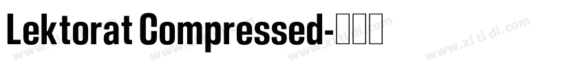 Lektorat Compressed字体转换 Lektorat Compressed字体转换